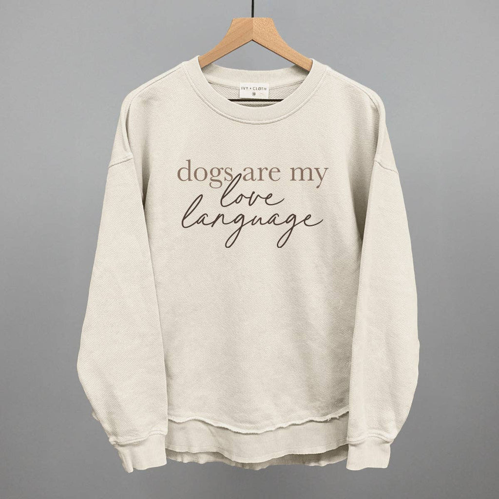 Dogs Are My Love Language Sweatshirt
