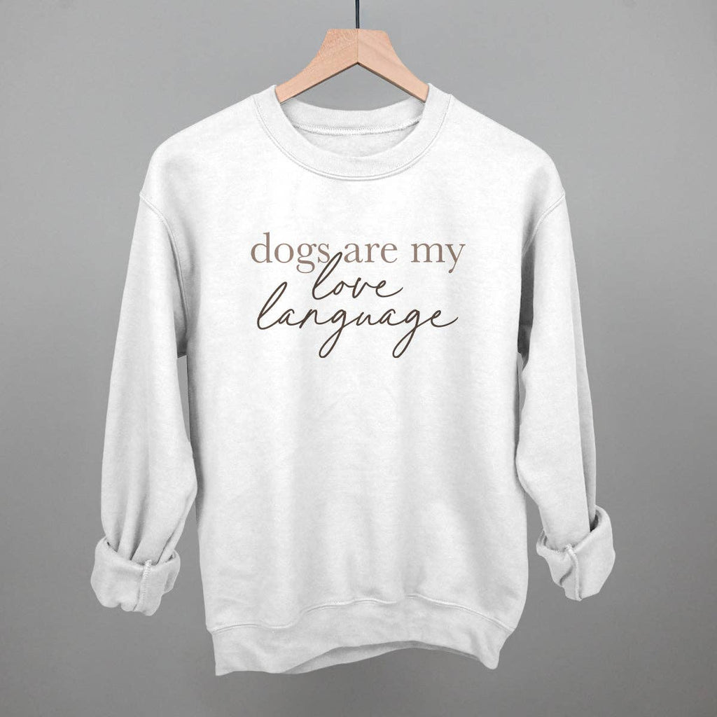 Dogs Are My Love Language Sweatshirt